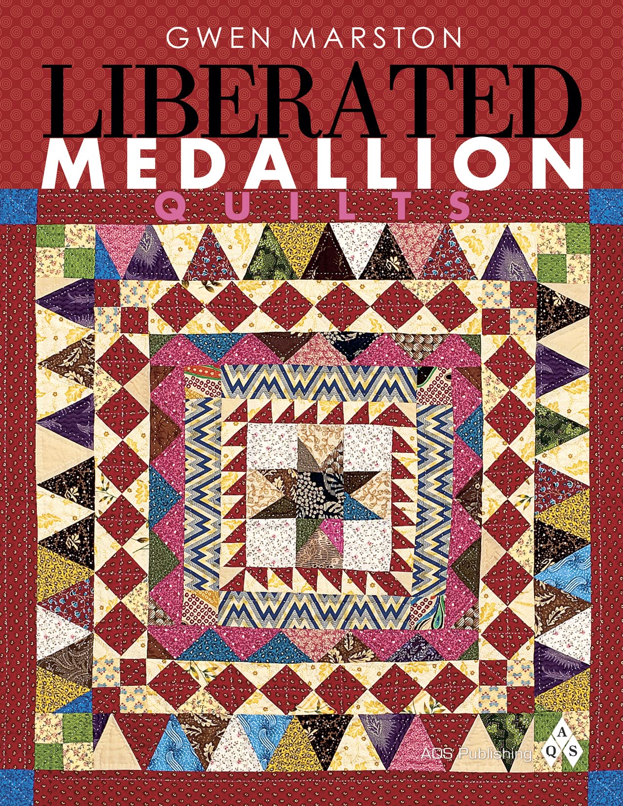 Liberated Medallion Quilts,New