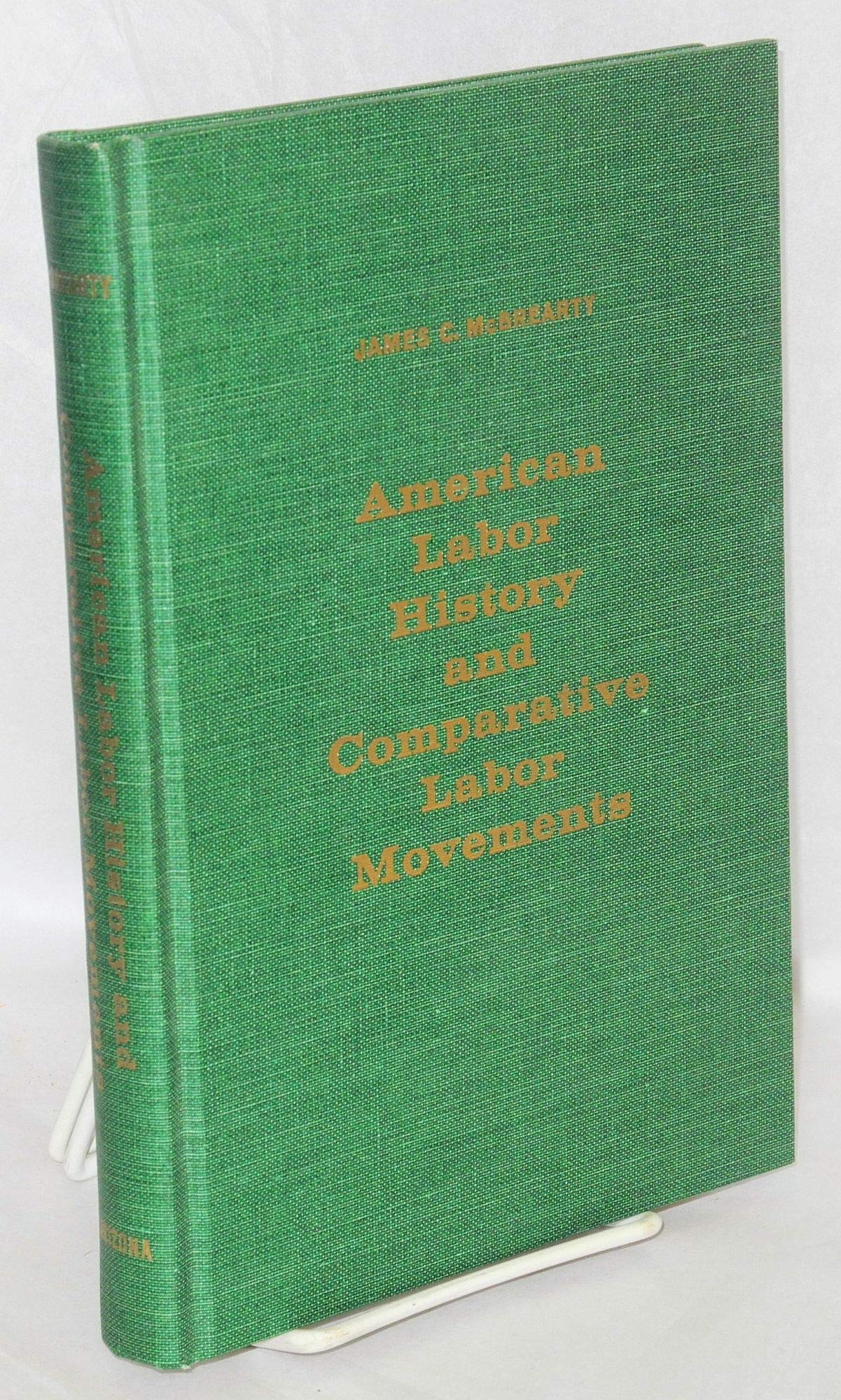 American Labor History and Comparative Labor Movements: A Selected Bibliography