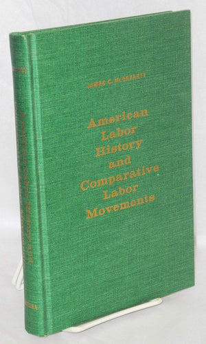 American Labor History and Comparative Labor Movements: A Selected Bibliography