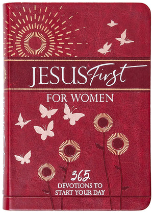 Jesus First For Women: 365 Devotions To Start Your Day
