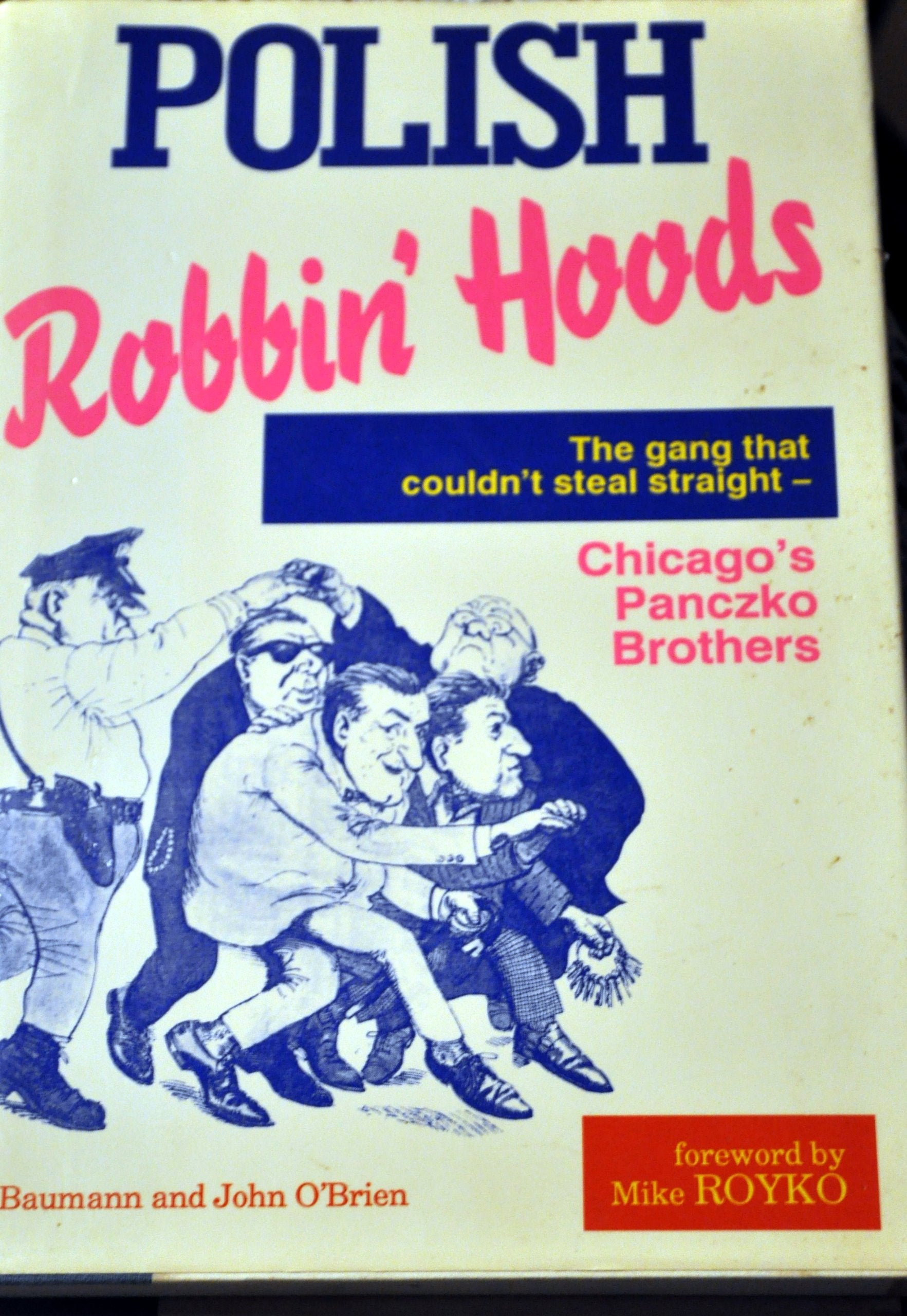 Polish Robbin' Hoods: The Inside Story of the Panczko Brothers, the World's Busiest Burglars,Used