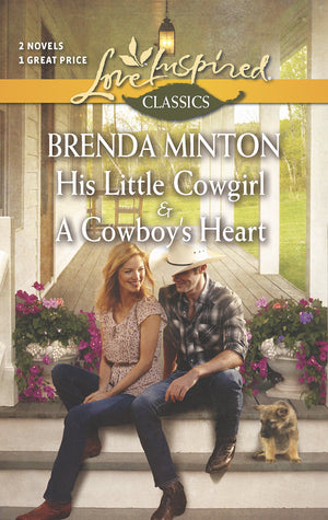 His Little Cowgirl and A Cowboy's Heart: An Anthology (Love Inspired Classics),Used