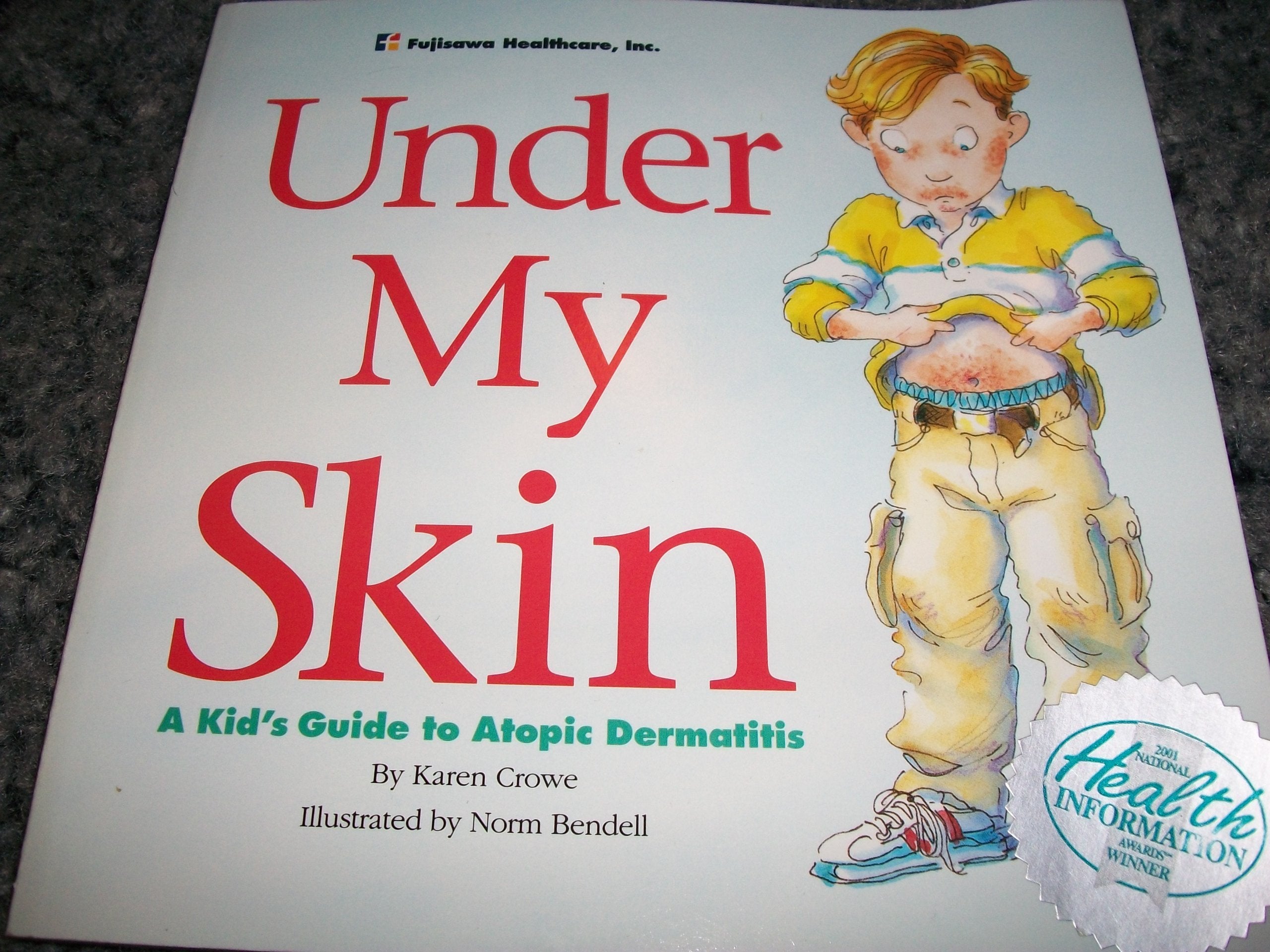 Under My Skin: A Kid's Guide to Atopic Dermatitis,Used