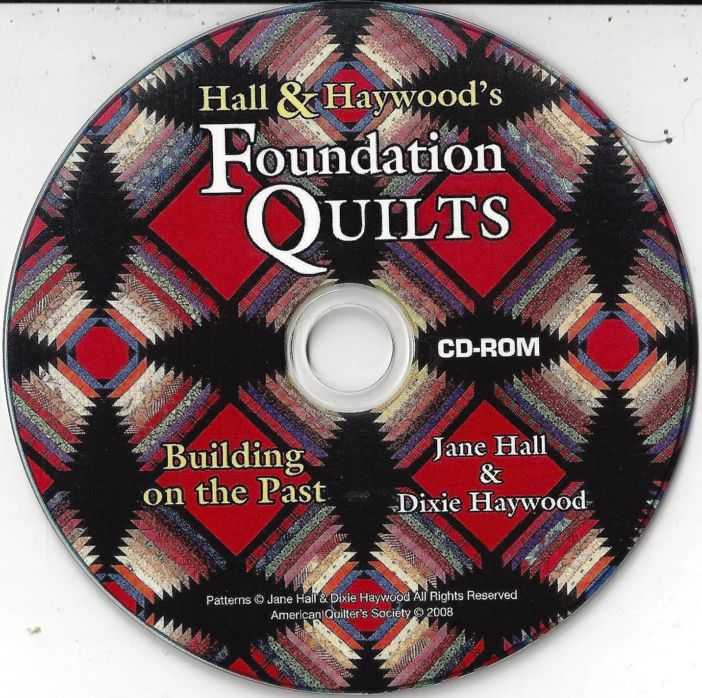 Hall And Haywood'S Foundation Quilts: Building On The Past