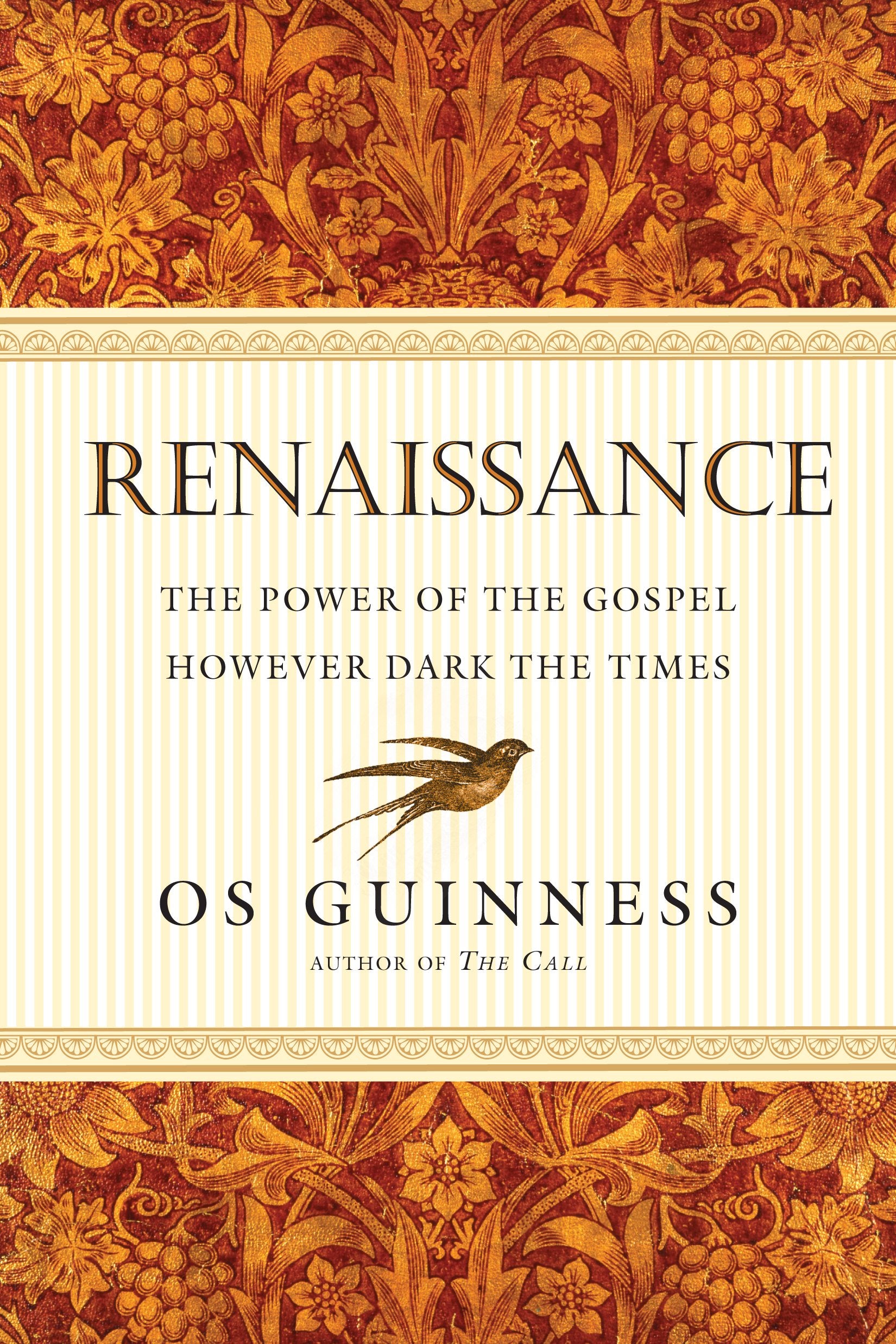 Renaissance: The Power Of The Gospel However Dark The Times