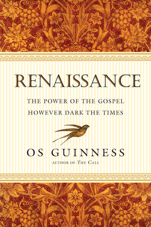 Renaissance: The Power Of The Gospel However Dark The Times