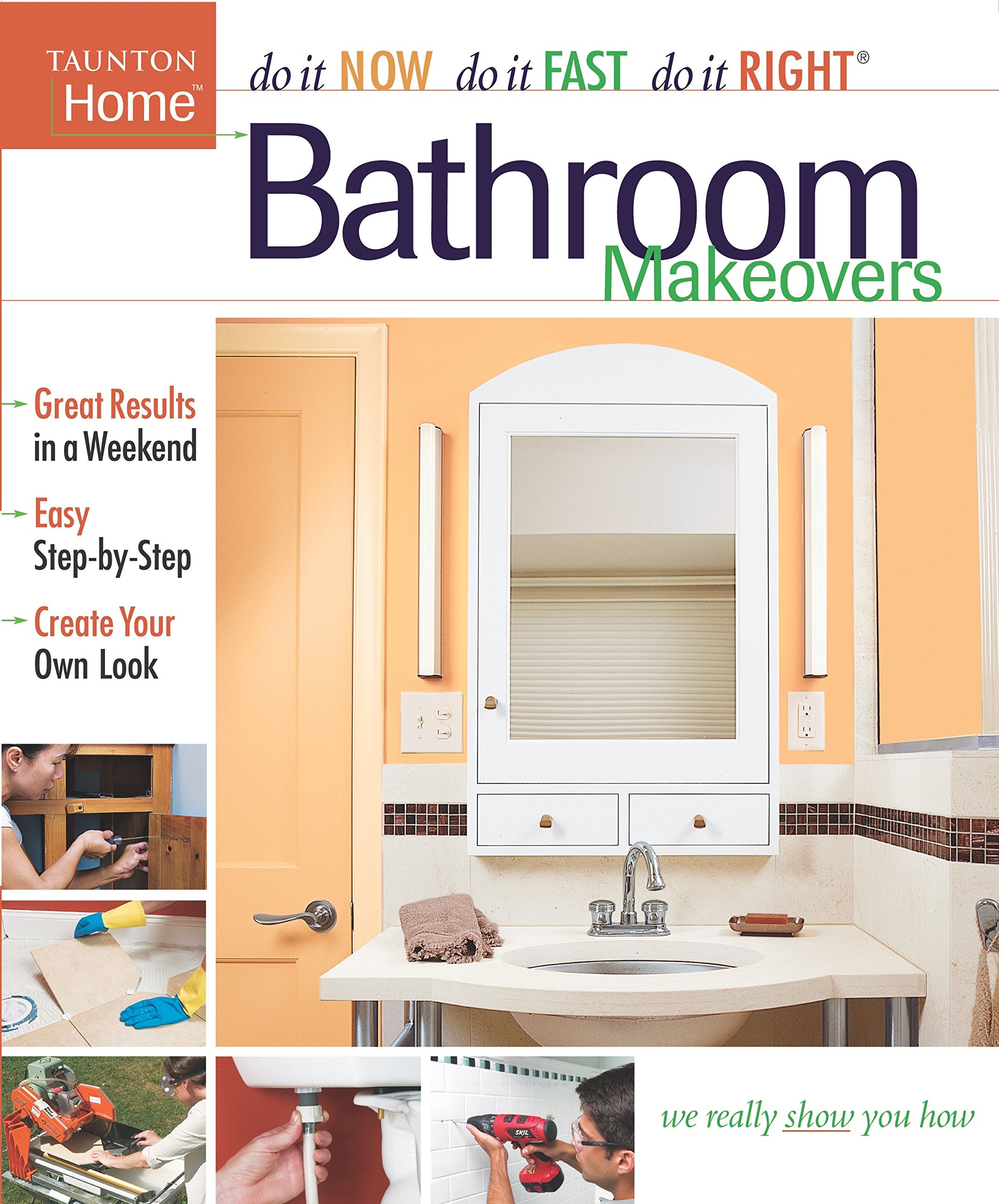 Bathroom Makeovers (Do It Now Do It Fast Do It Right),New