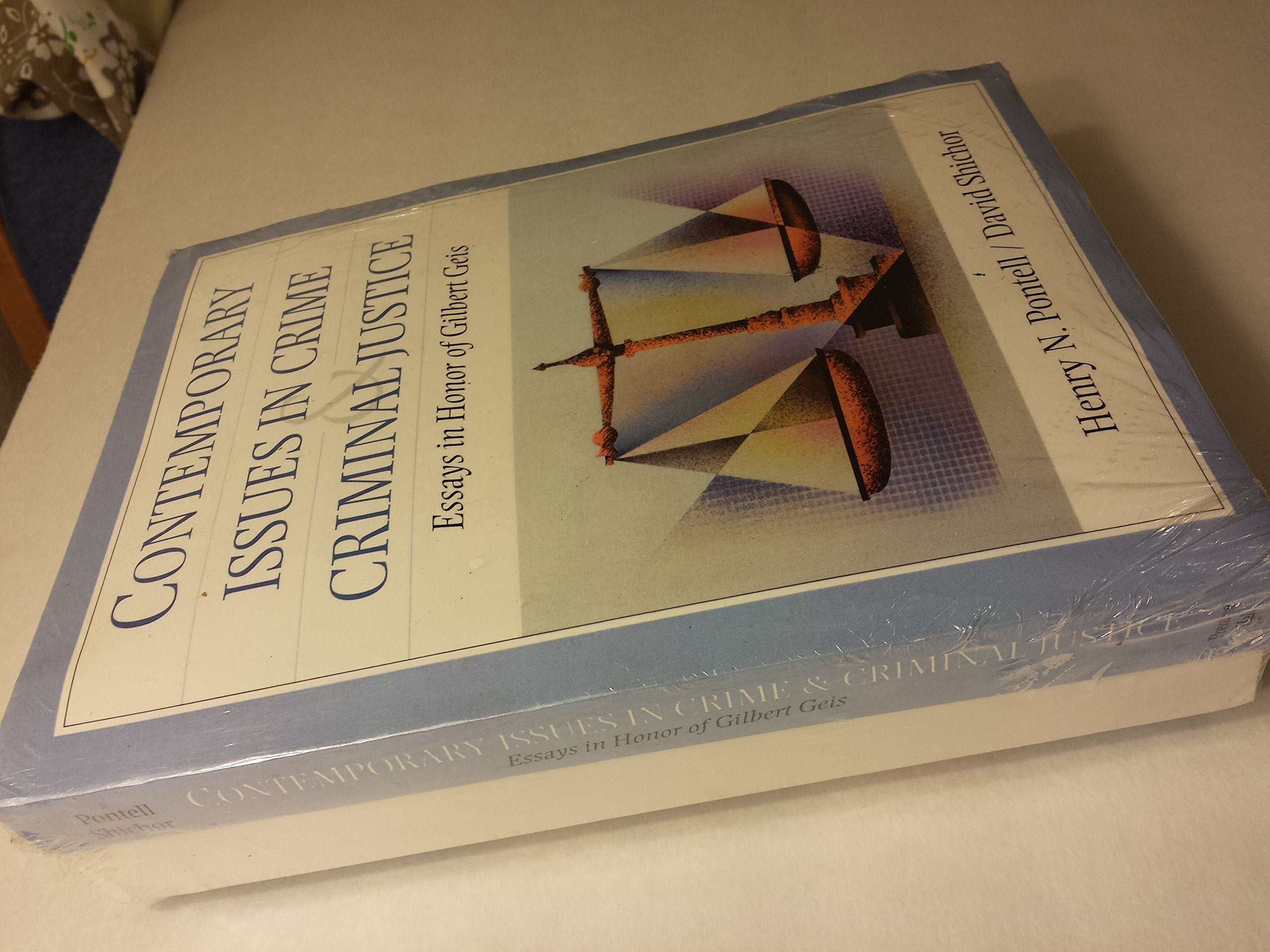 Contemporary Issues in Crime and Criminal Justice: Essays in Honor of Gilbert Geis,Used
