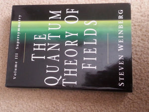 The Quantum Theory of Fields: Volume 3, Supersymmetry,Used