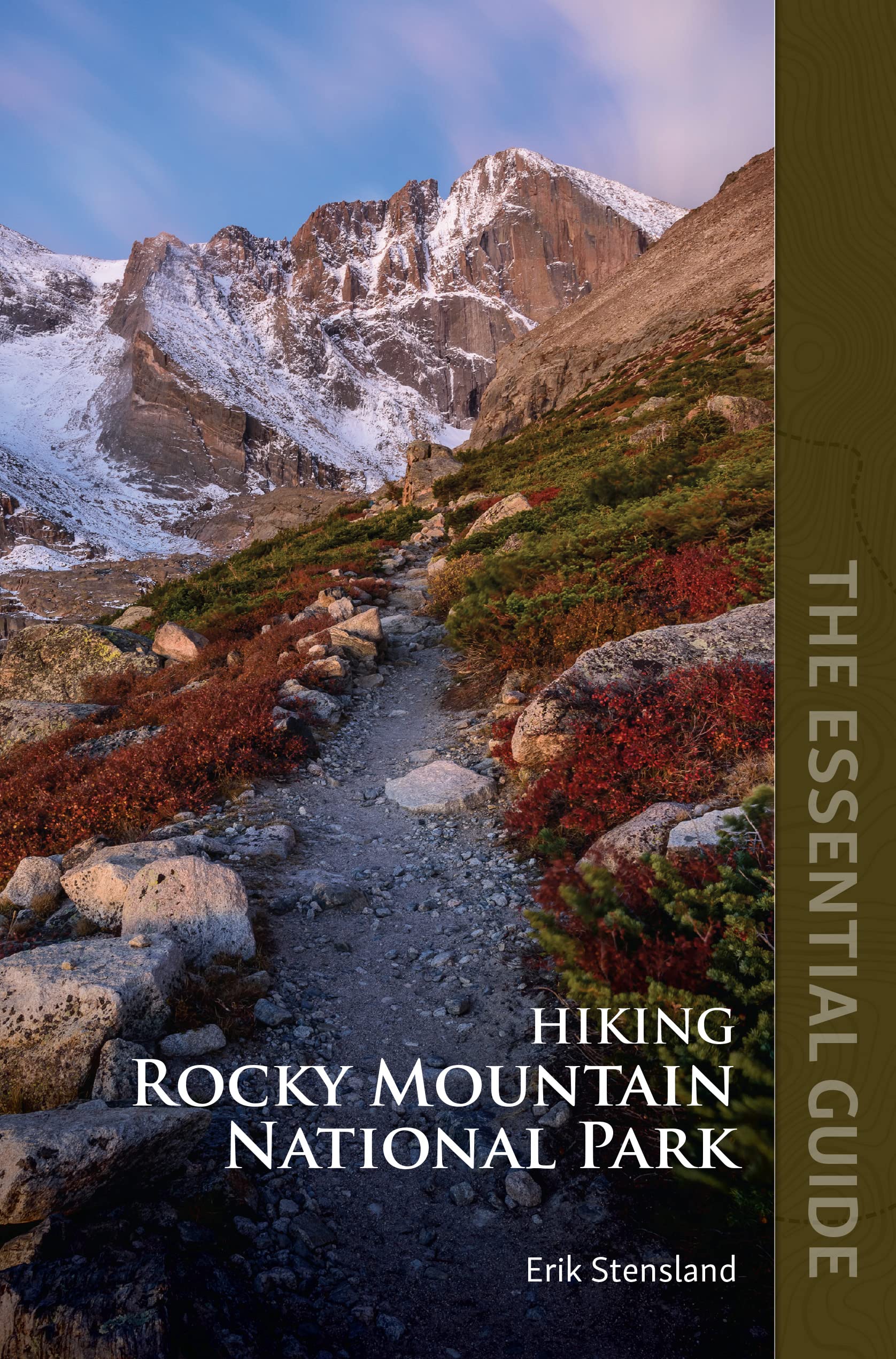 Hiking Rocky Mountain National Park: The Essential Guide,Used