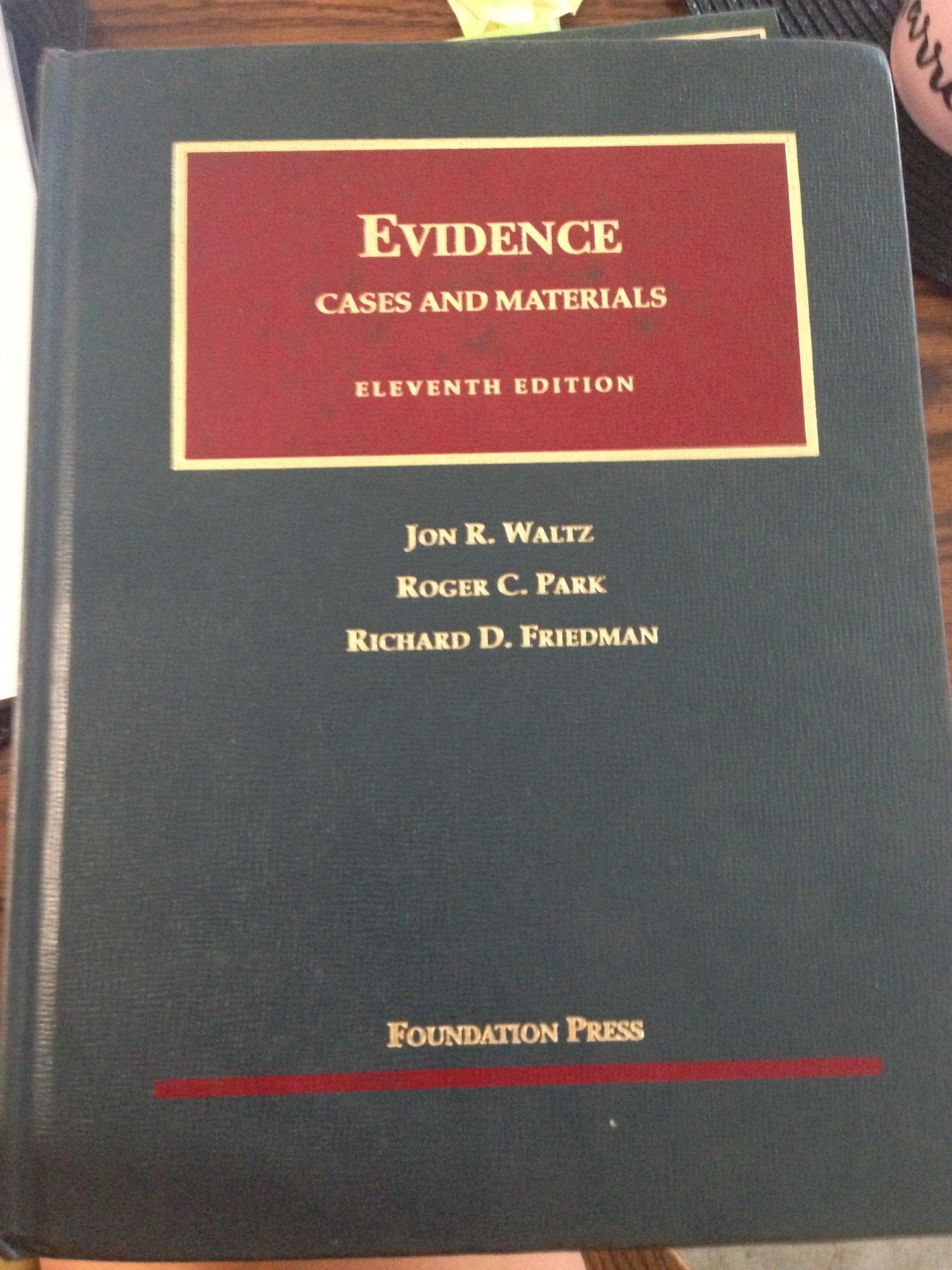Evidence, Cases and Materials (University Casebook),Used
