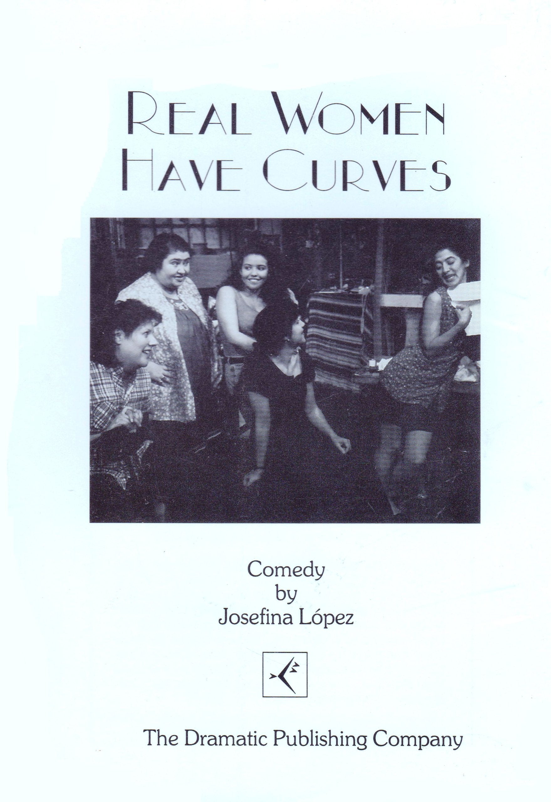 Real Women Have Curves by Dramatic Publishing Company - Empowering Play about Body Positivity and Self-Acceptance