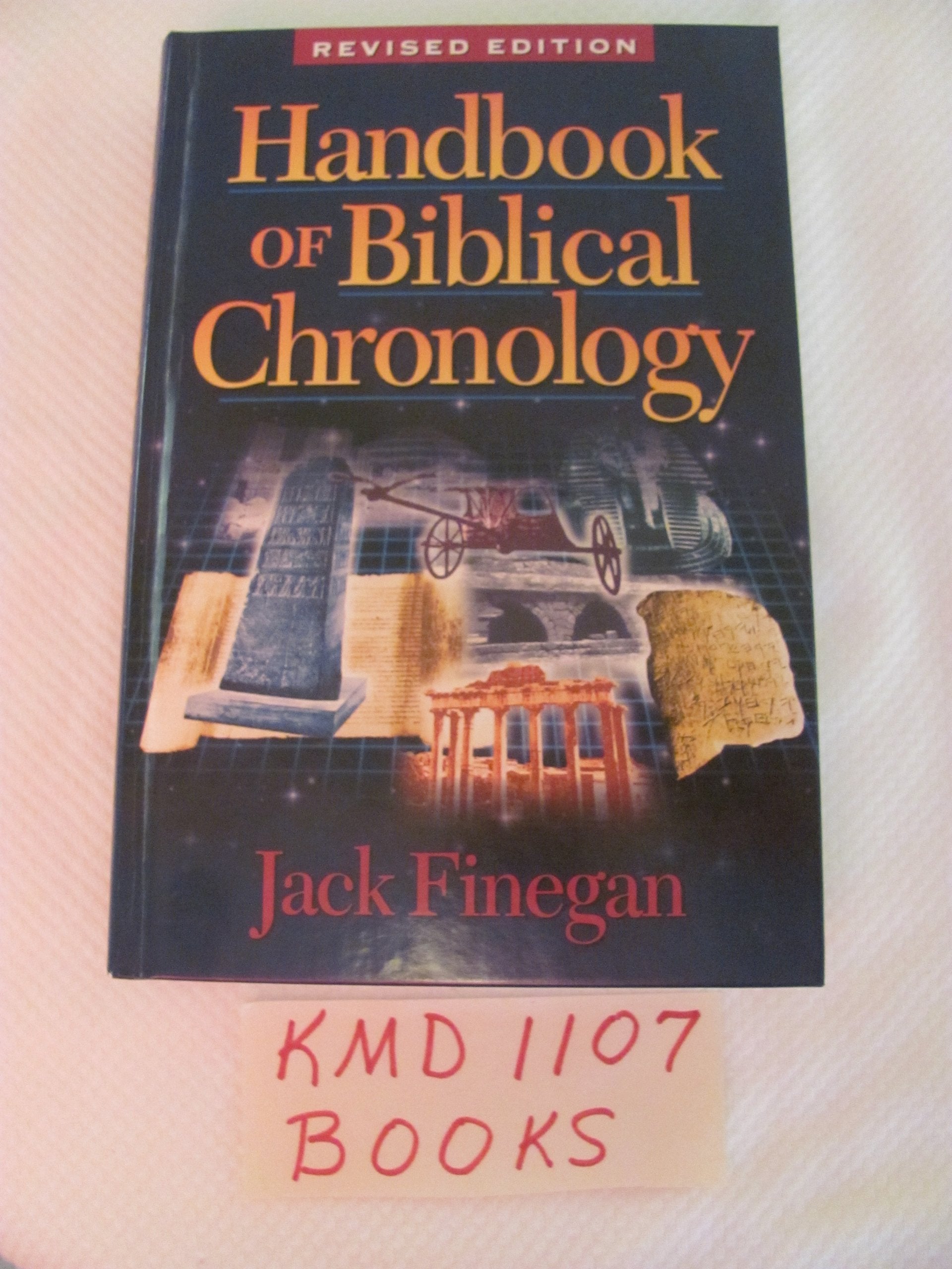 Handbook of Biblical Chronology: Principles of Time Reckoning in the Ancient World and Problems of Chronology in the Bible,Used