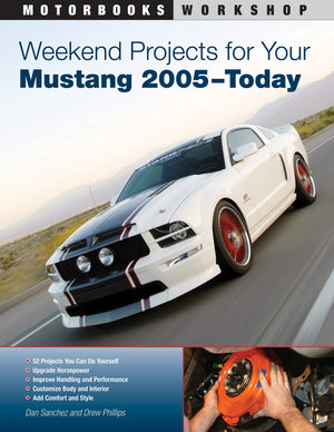 Weekend Projects for Your Mustang 2005Today (Motorbooks Workshop),New