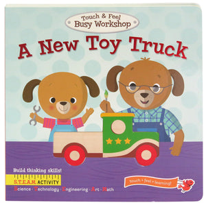 A New Toy Truck: Touch & Feel Board Book (Touch & Feel Busy Workshop: S.T.E.A.M. Activity),Used