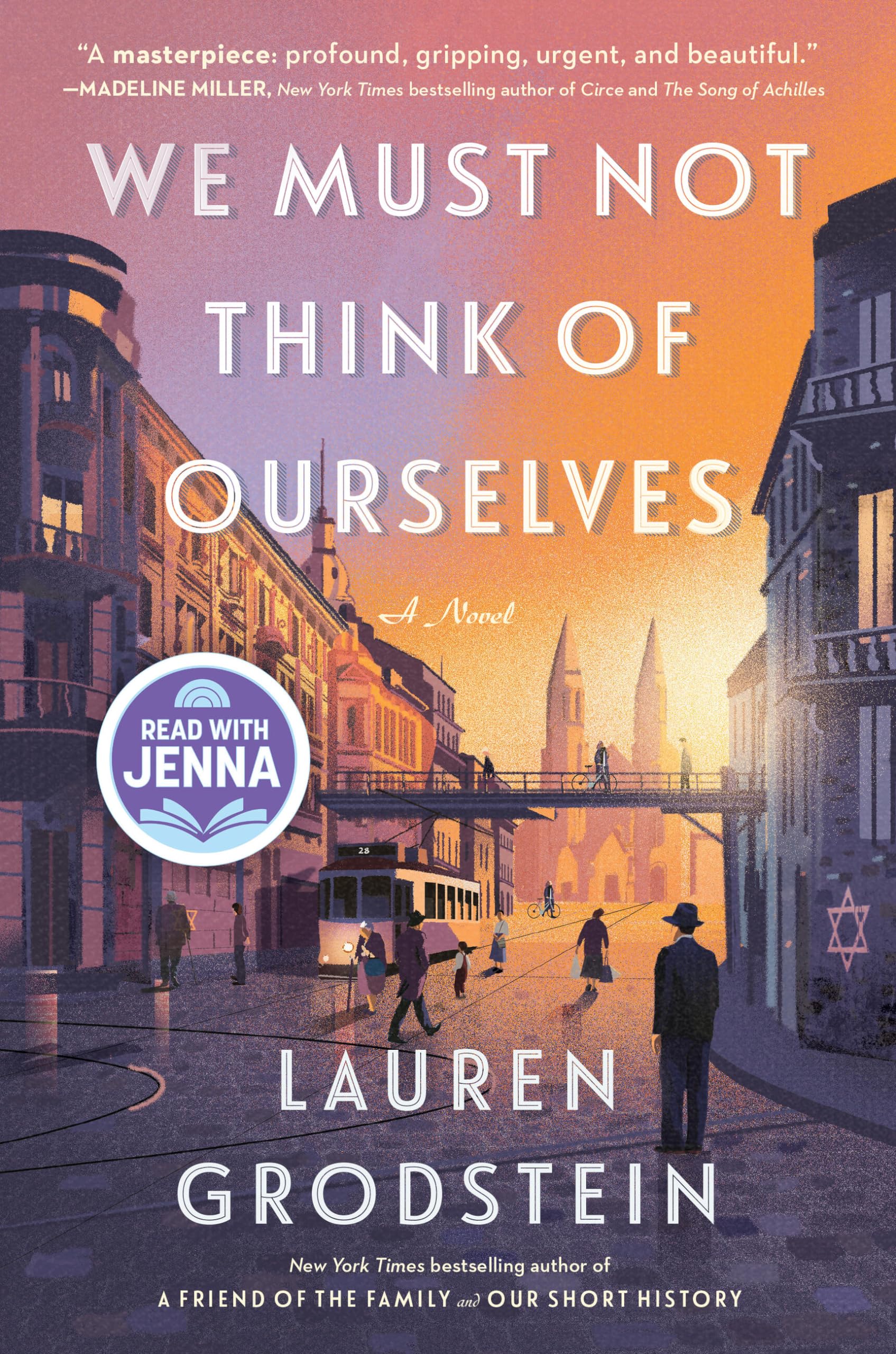 We Must Not Think Of Ourselves: A Novel