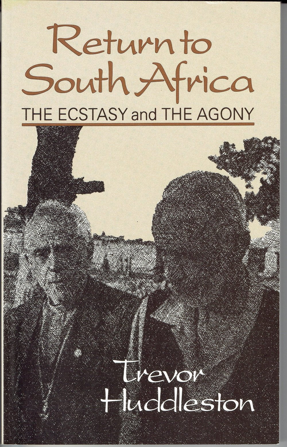 Return to South Africa: The Ecstasy and the Agony,Used