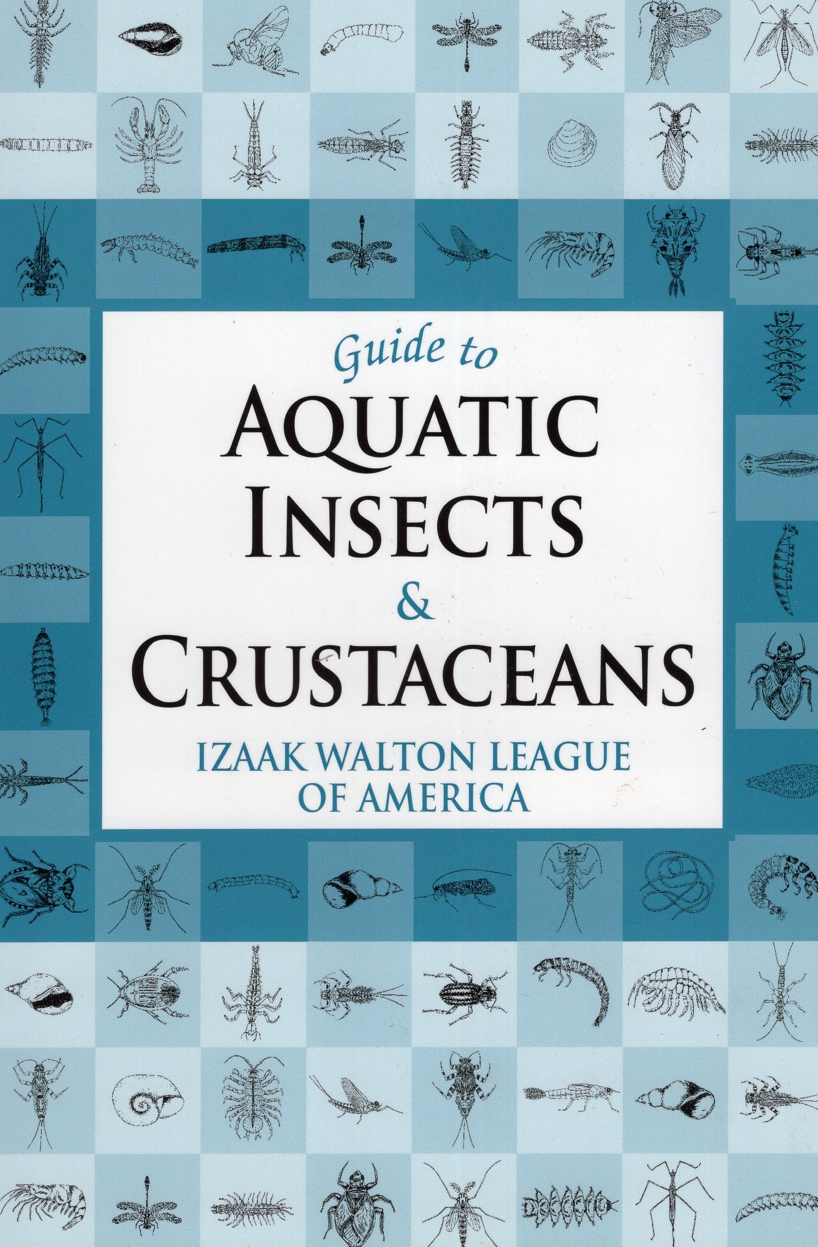 Guide to Aquatic Insects & Crustaceans,Used