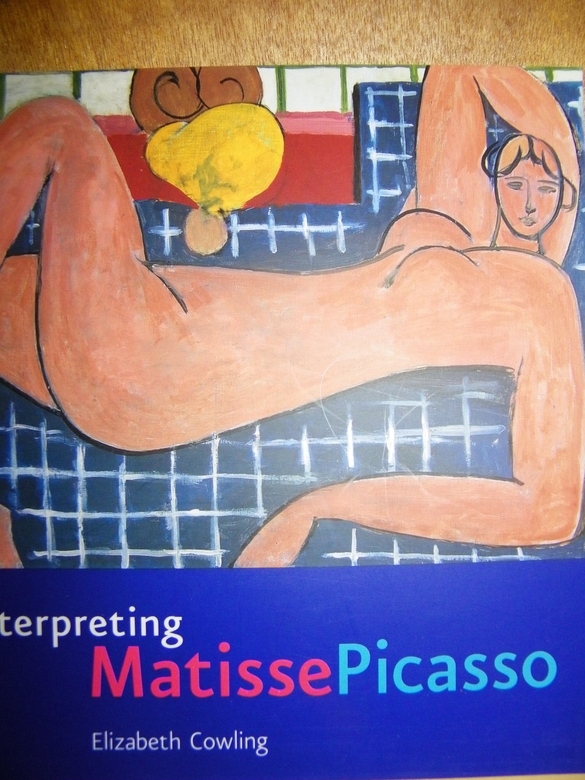 Interpreting Matisse Picasso
