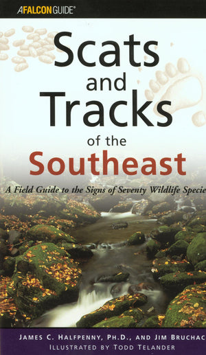 Scats And Tracks Of The Southeast (Scats And Tracks Series),New