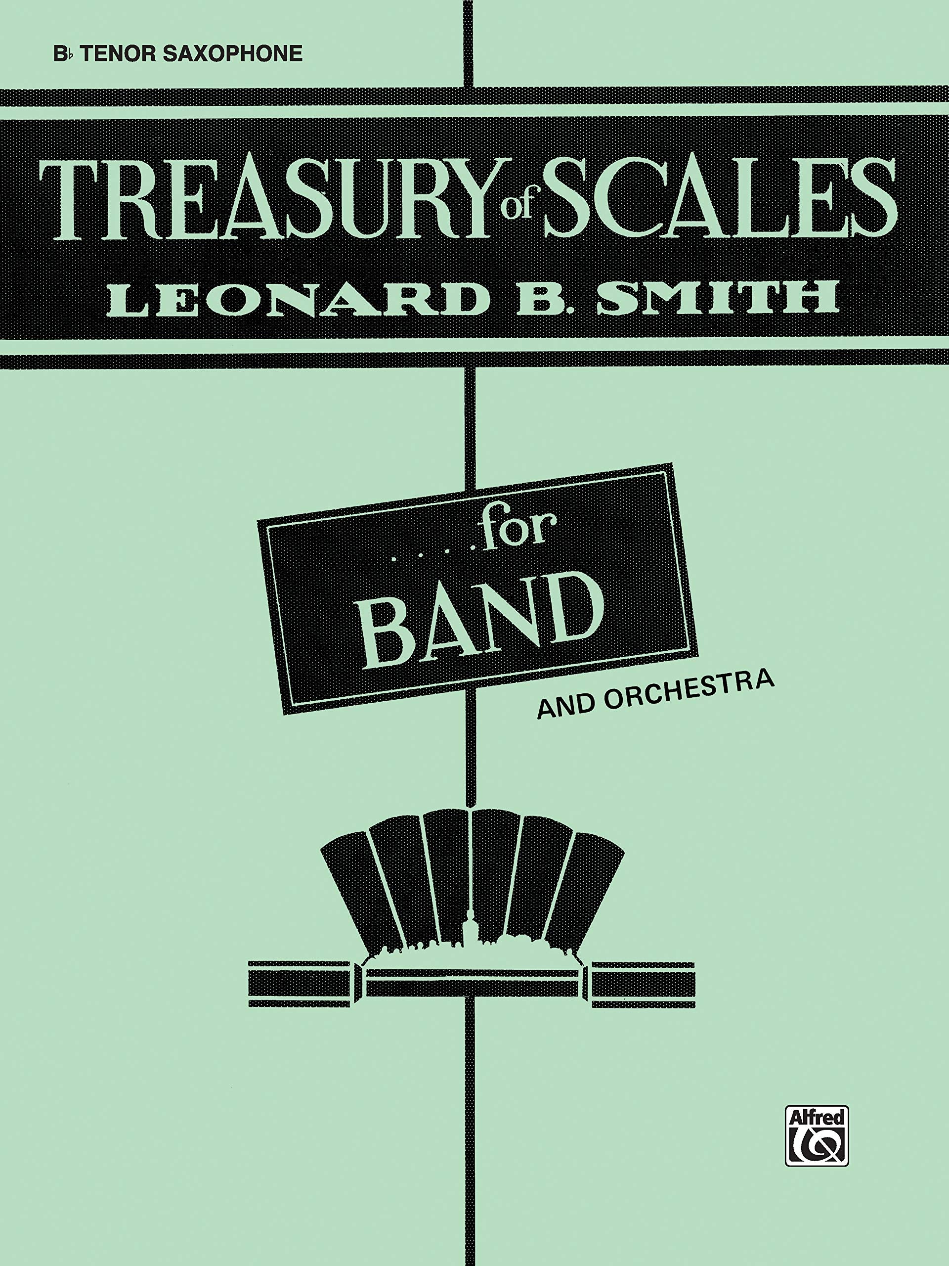 Treasury of Scales for Band and Orchestra: B  Tenor Saxophone,Used