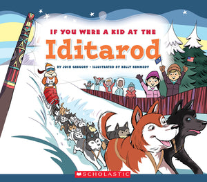 If You Were a Kid at the Iditarod (If You Were a Kid),Used