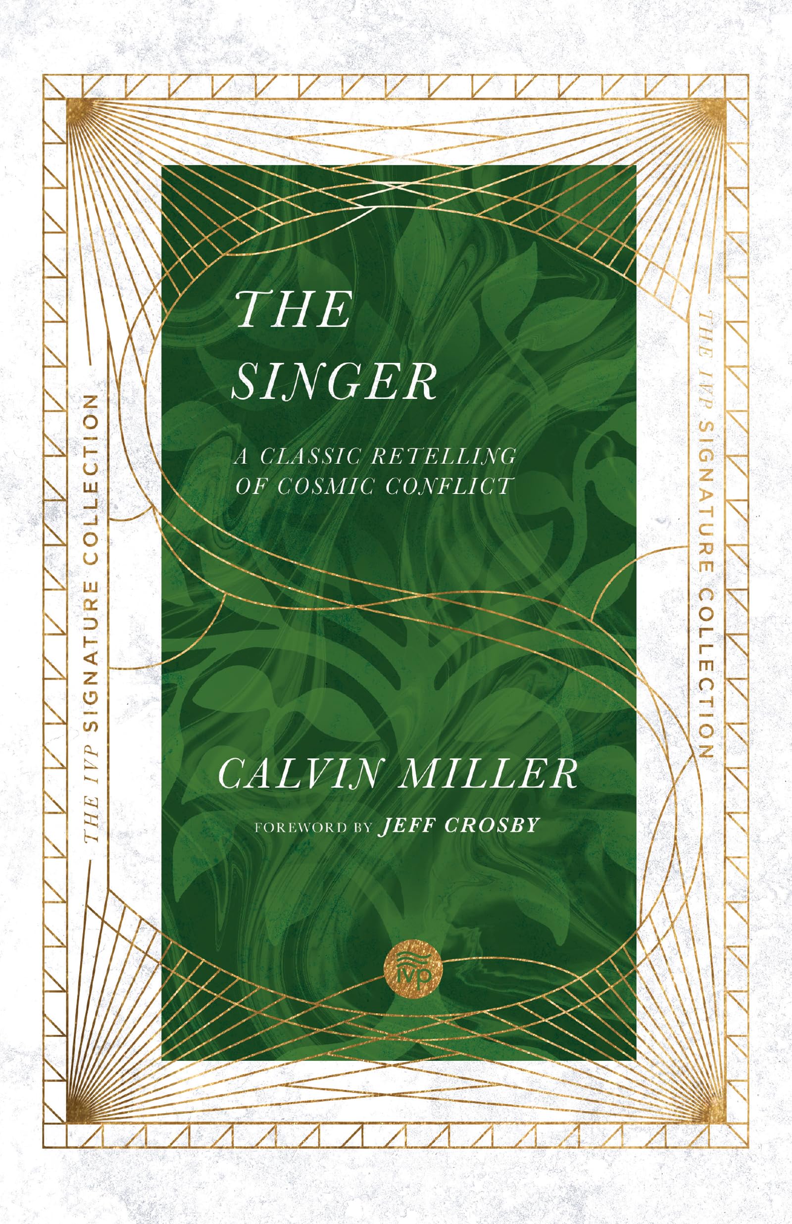 The Singer: A Classic Retelling of Cosmic Conflict (The IVP Signature Collection),Used