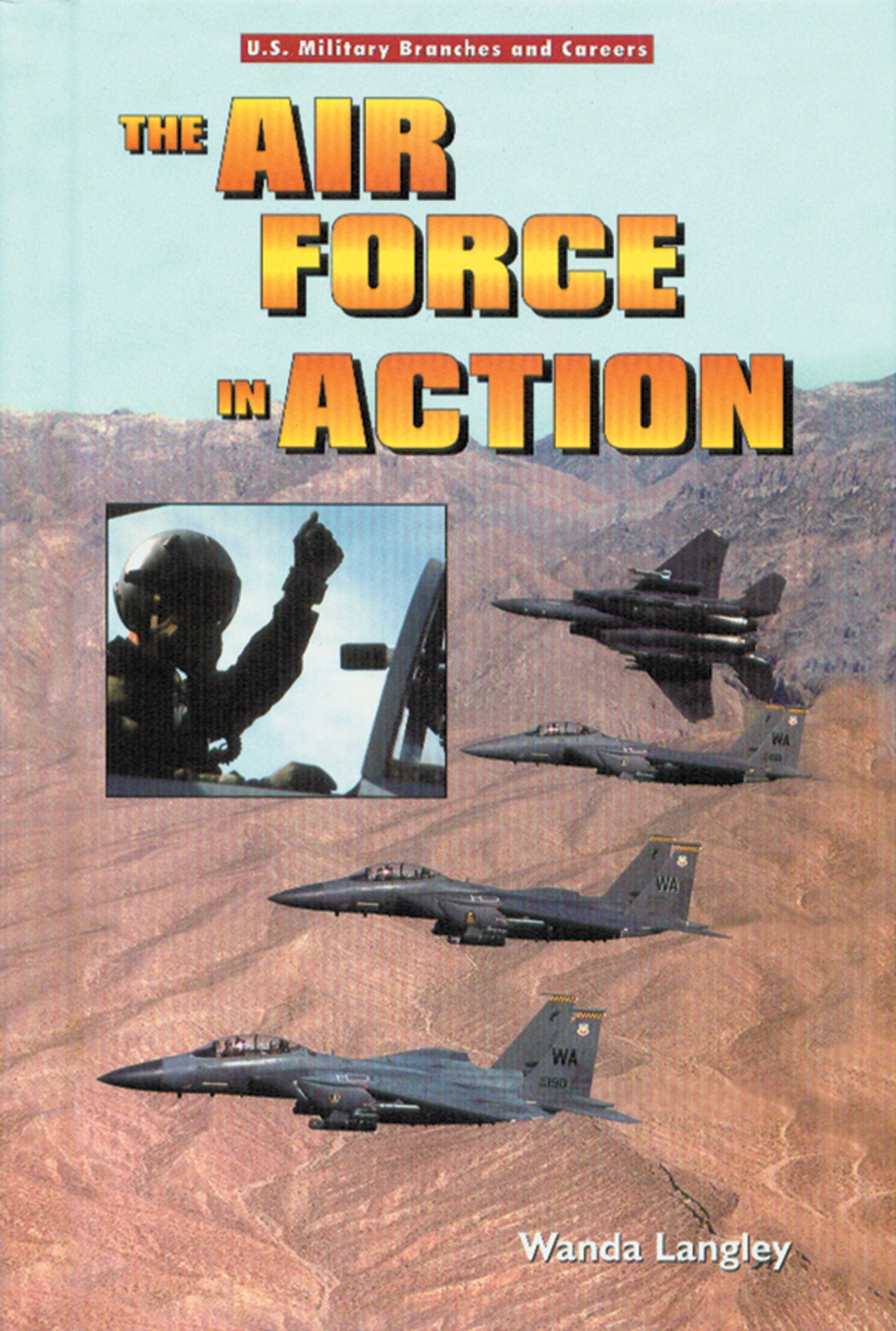 The Air Force in Action (U.S. Military Branches and Careers),Used