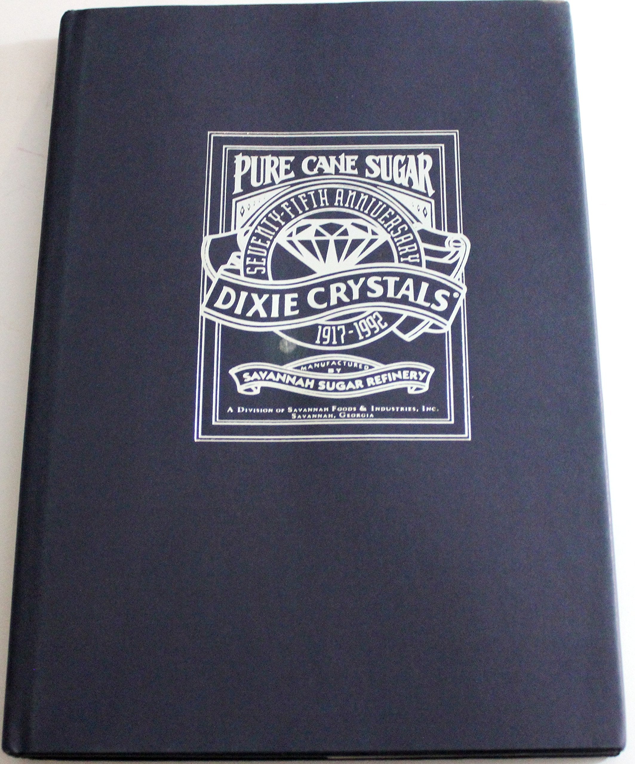 How Sweet It Is: The Story of Dixie Crystals and Savannah Foods,Used