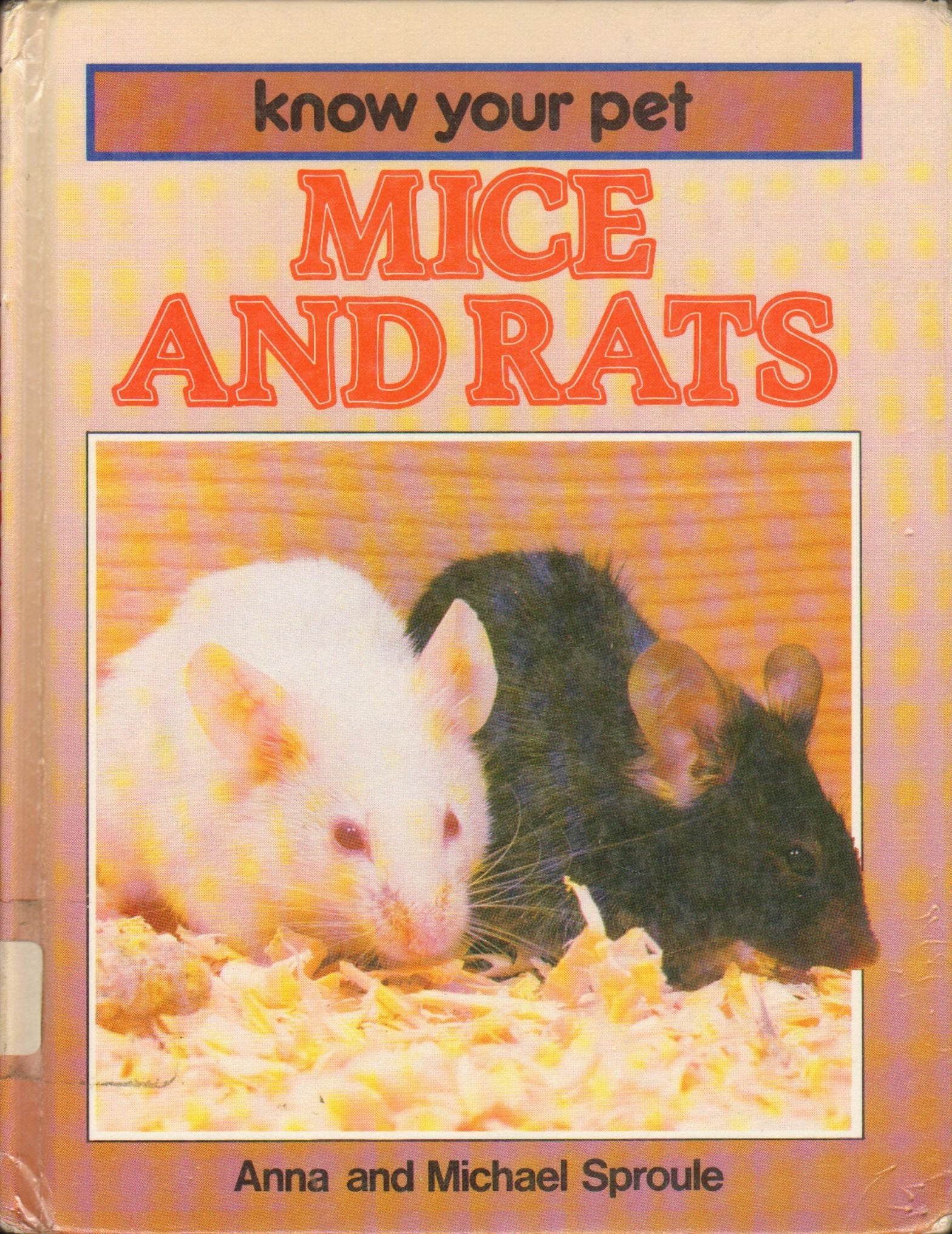Mice and Rats (Know Your Pet),Used