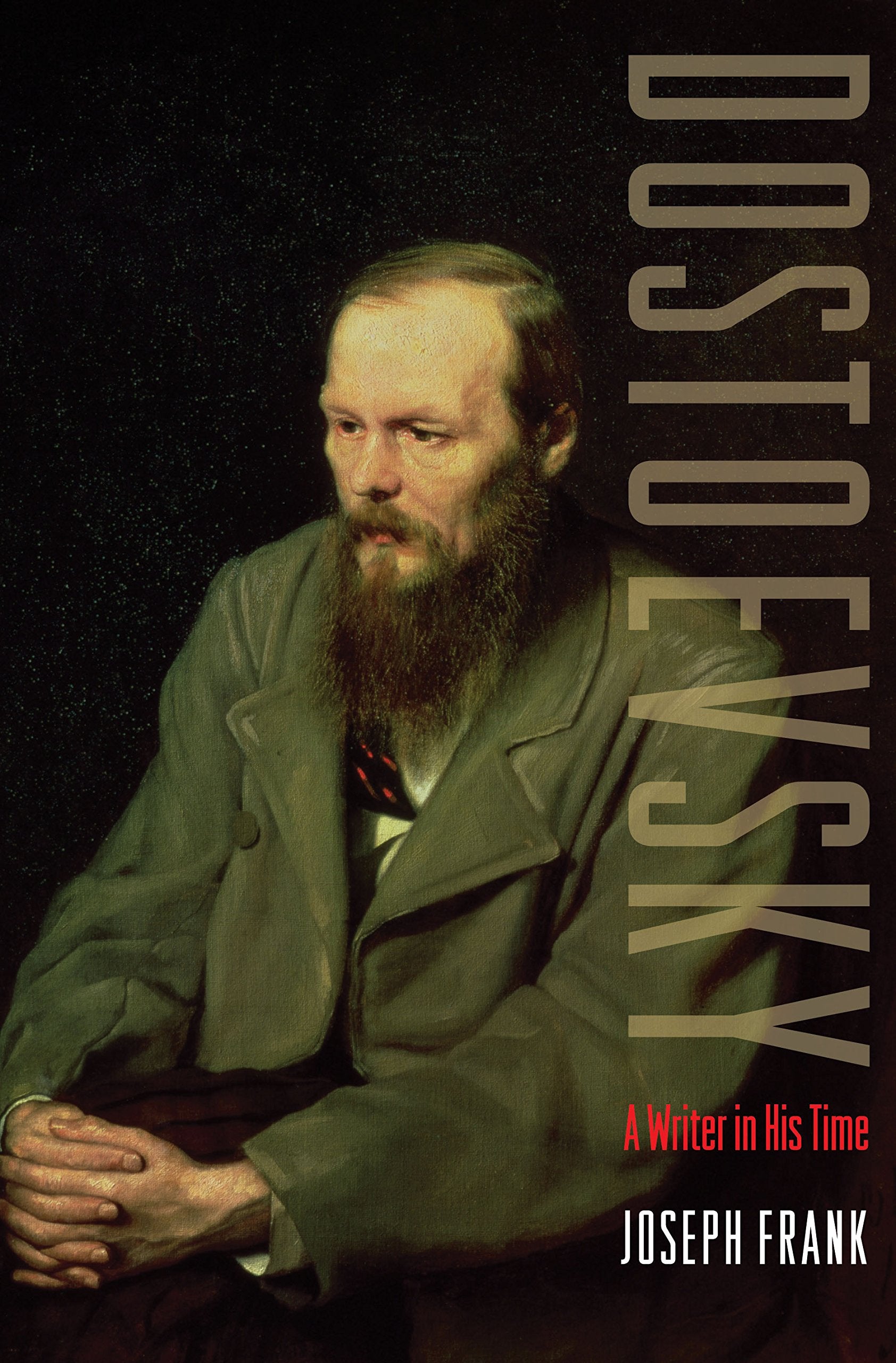 Dostoevsky: A Writer in His Time,Used