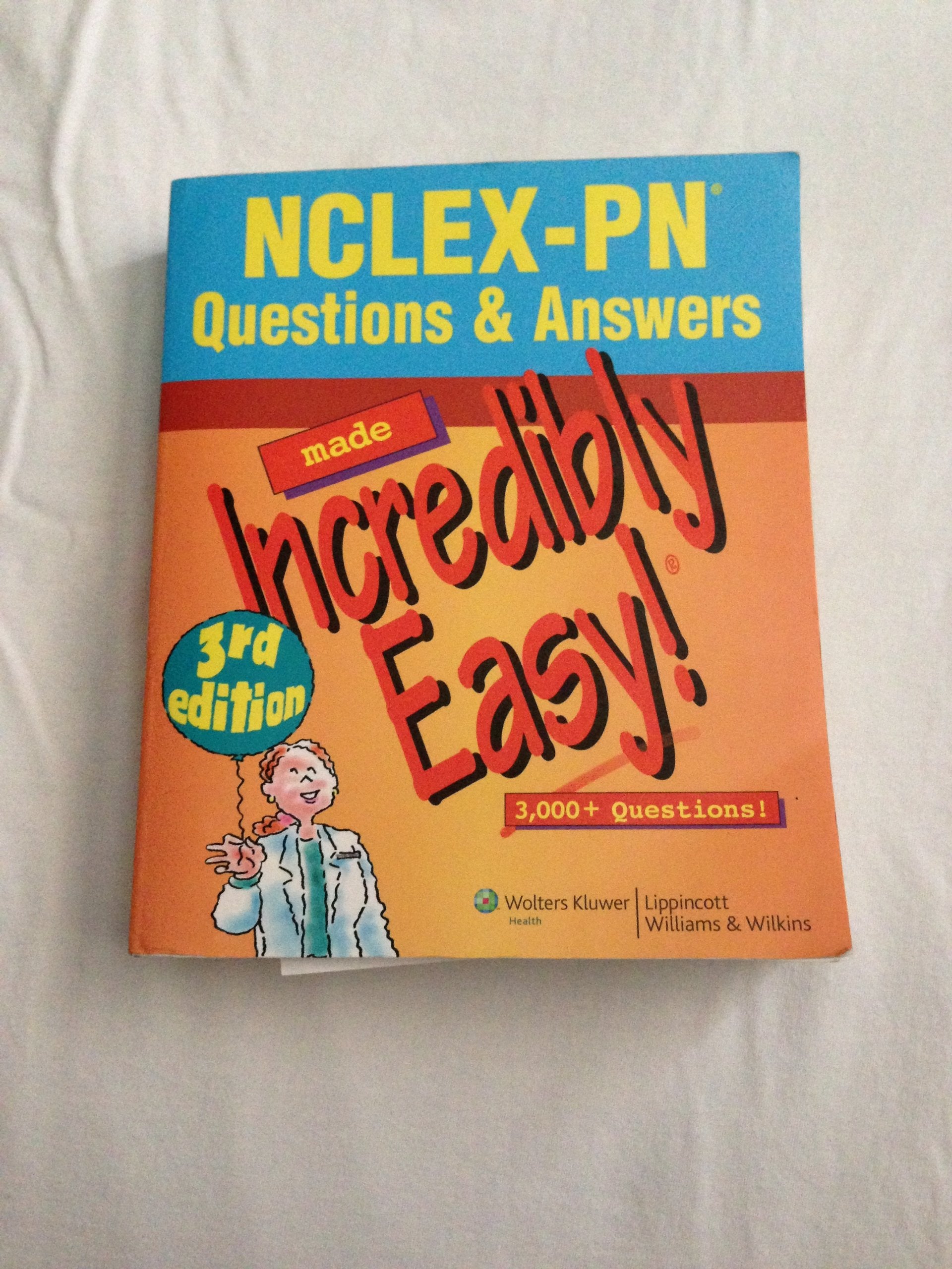 Nclexpn Questions & Answers Made Incredibly Easy: 3,000 Questions! (Nclexpn Questions And Answers Made Incredibly Easy),New