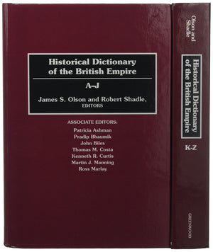 Historical Dictionary of the British Empire [2 volumes]: 2 volumes,Used