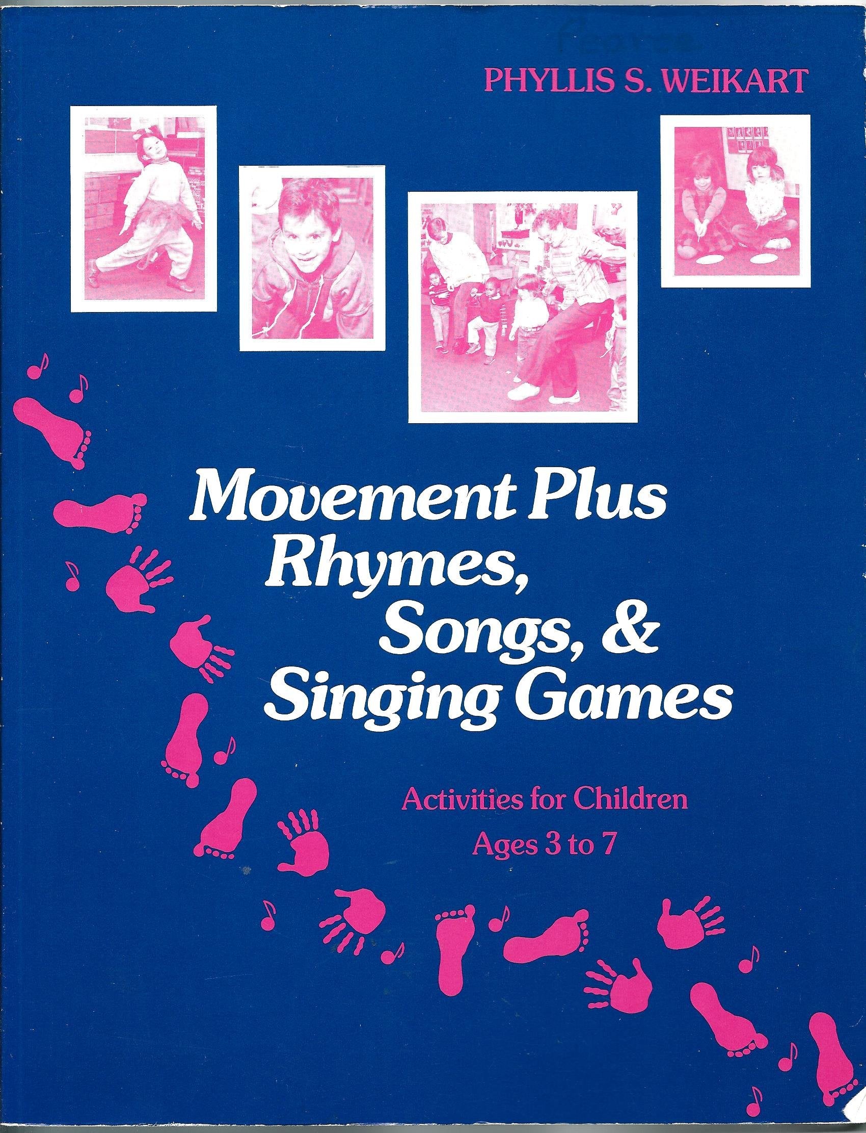 Movement Plus Rhymes, Songs, and Singing Games: Activities for Children Ages 3 to 7,Used