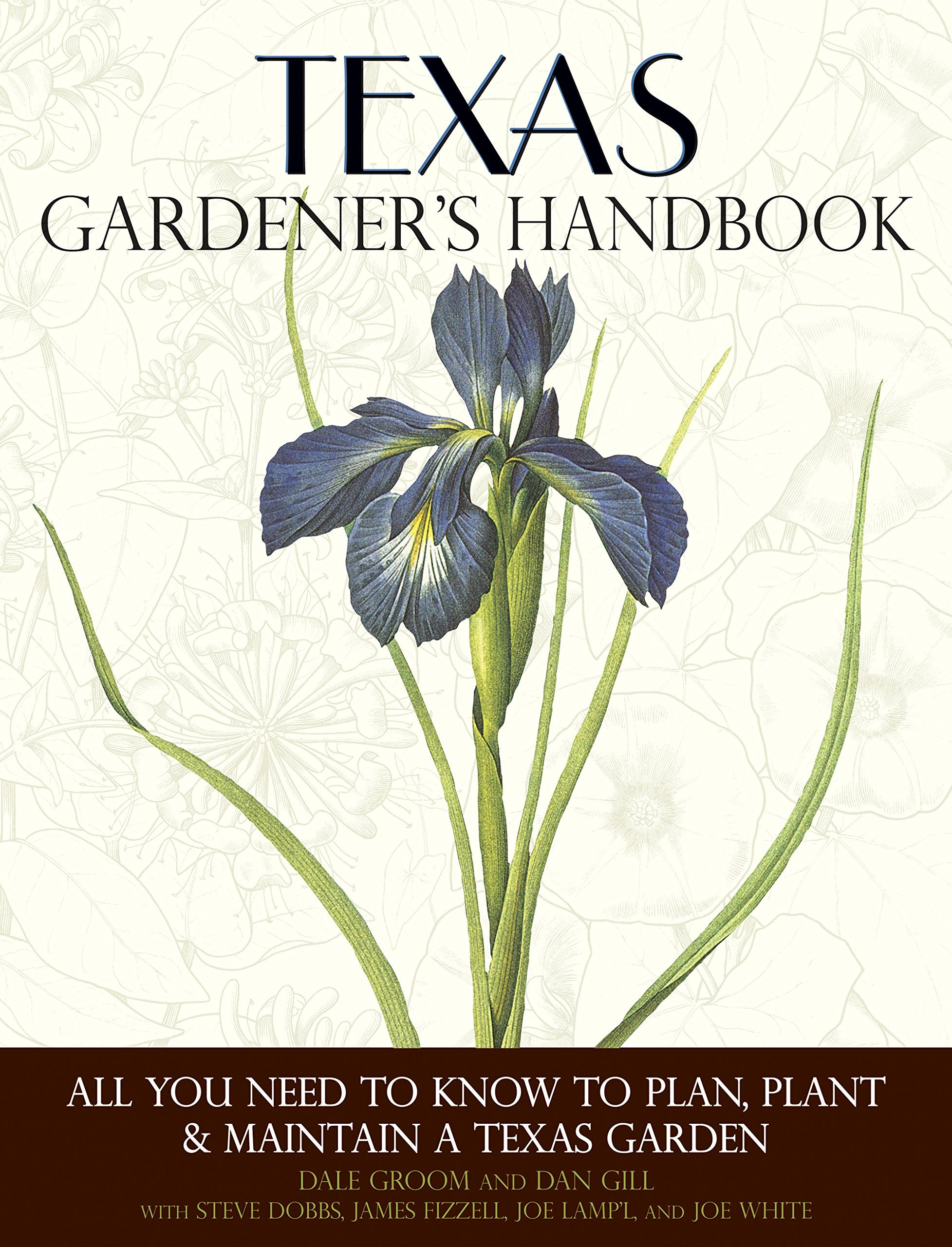Texas Gardener's Handbook: All You Need to Know to Plan, Plant & Maintain a Texas Garden,Used