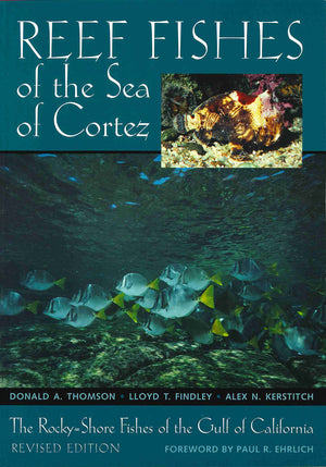 Reef Fishes of the Sea of Cortez: The RockyShore Fishes of the Gulf of,New