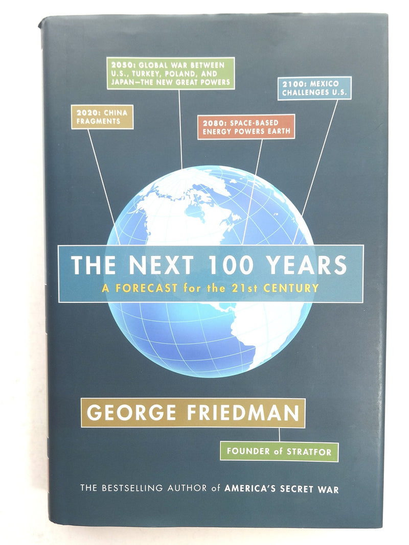 The Next 100 Years: A Forecast For The 21St Century-new