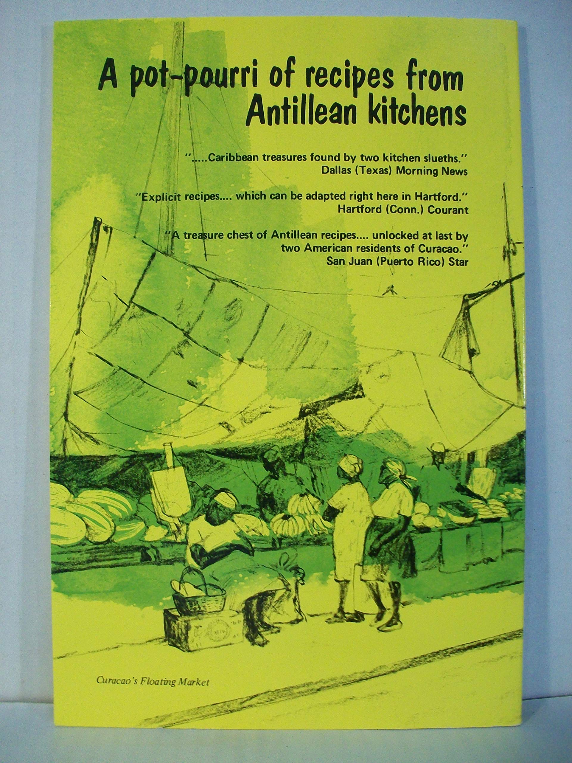 This Is The Way We Cook! =: Asina Nos Ta Cushina : Recipes From Outstanding Cooks Of The Netherlands Antilles And Aruba,Used