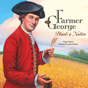 Farmer George Plants a Nation,Used