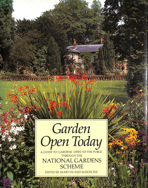 Garden Open Today: The National Gardens Scheme Jubilee Edition,Used
