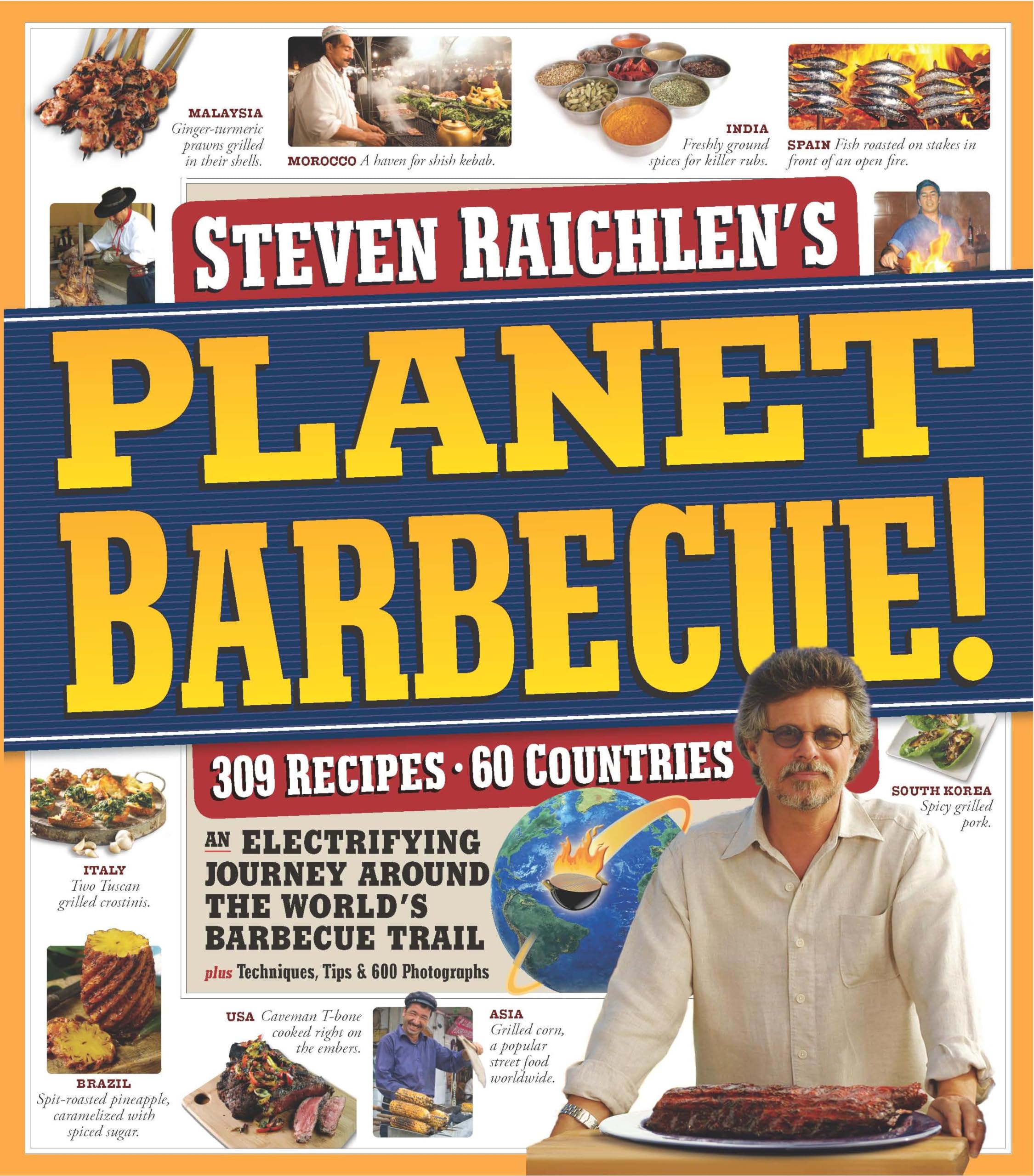 Steven Raichlen's Planet Barbecue!: An Electrifying Journey Around the World's Barbecue Trail,Used
