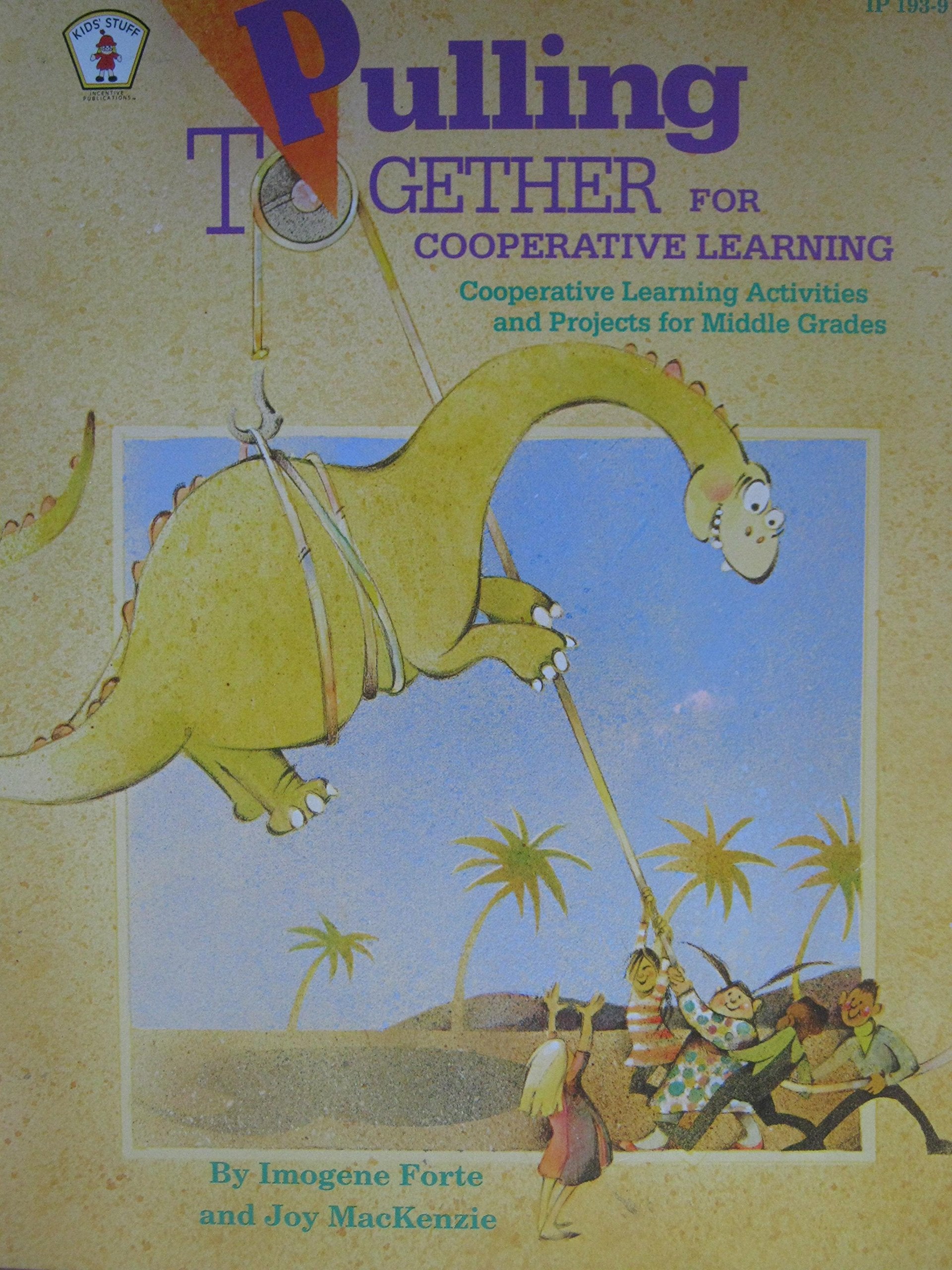Pulling Together for Cooperative Learning: Cooperative Learning Activities and Projects for Middle Grades
