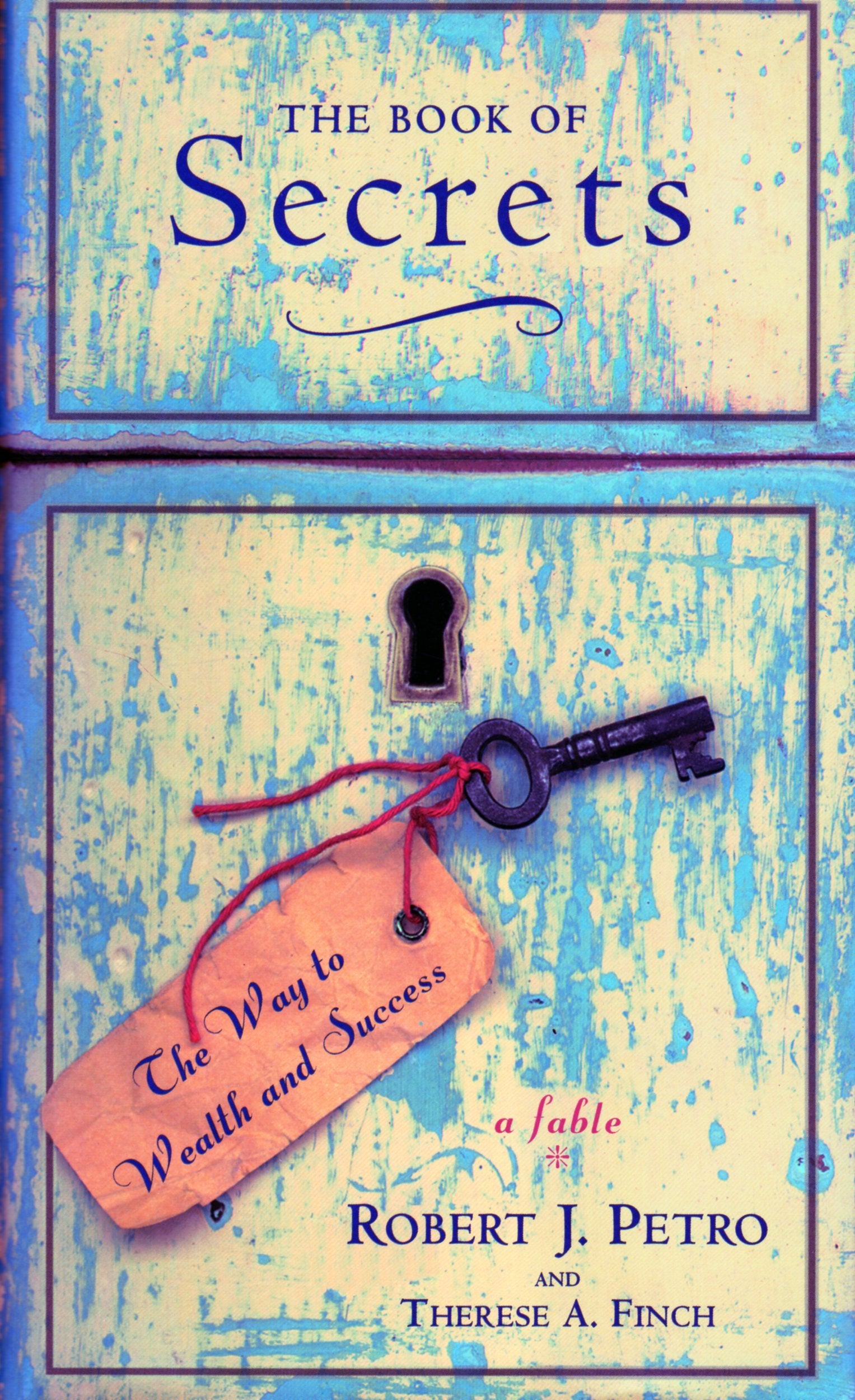 The Book Of Secrets: The Way To Wealth And Success : A Fable-new