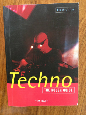 The Rough Guide To Techno