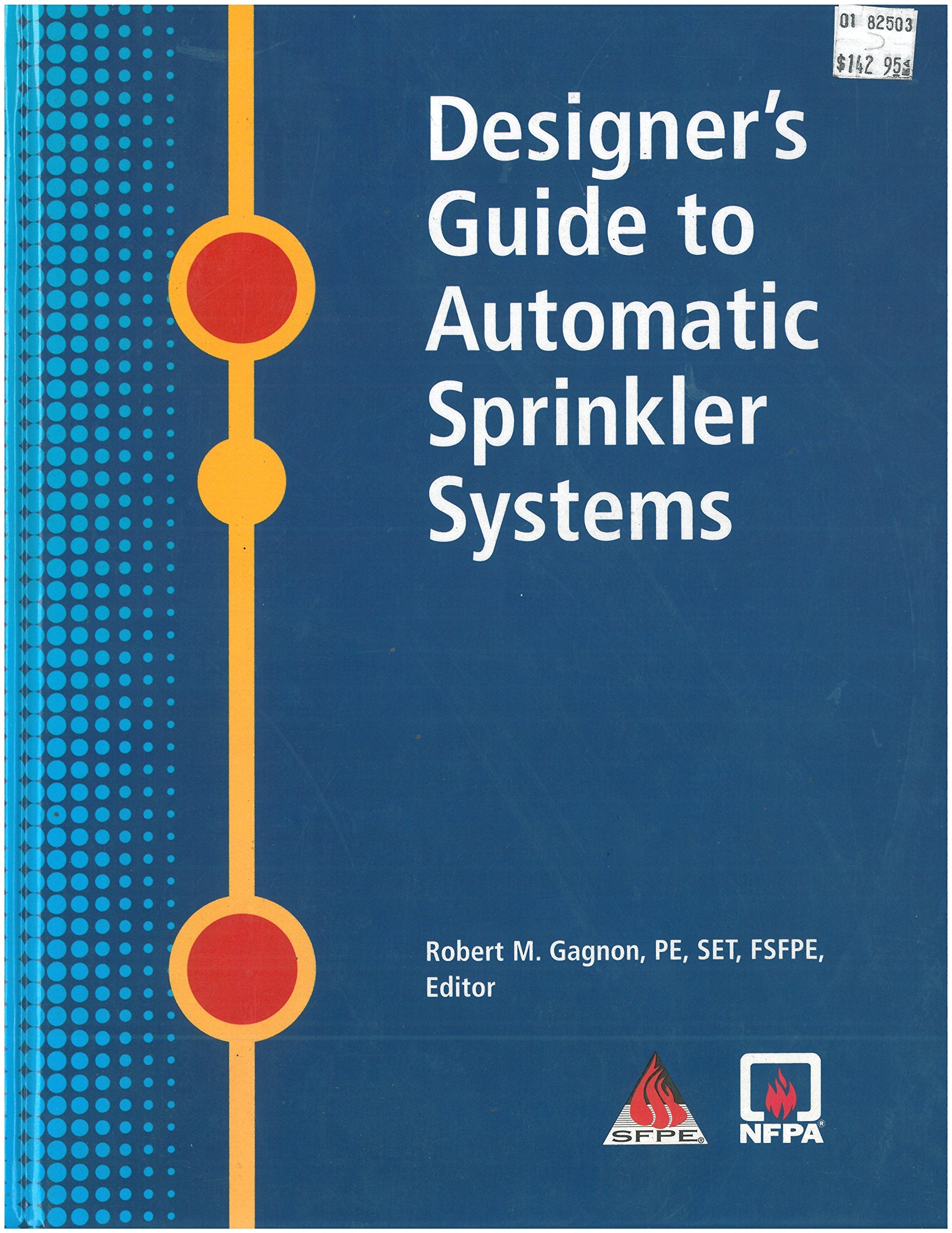 Designer'S Guide To Automatic Sprinkler Systems,Used