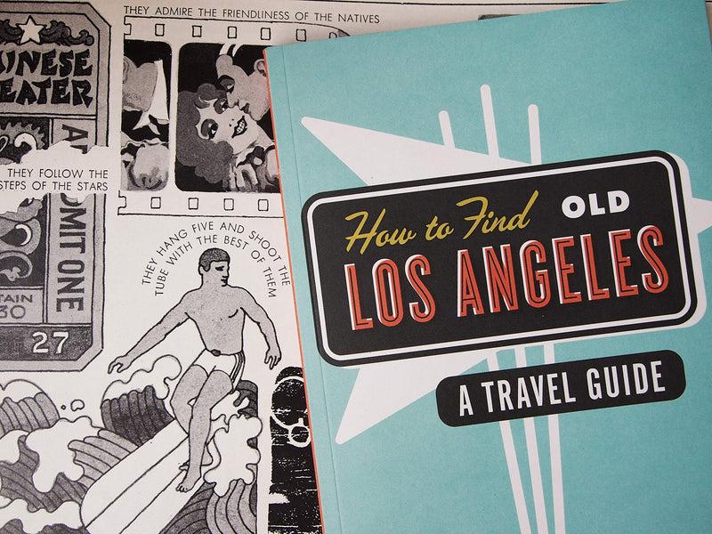How to Find Old Los Angeles: A Travel Guide,Used