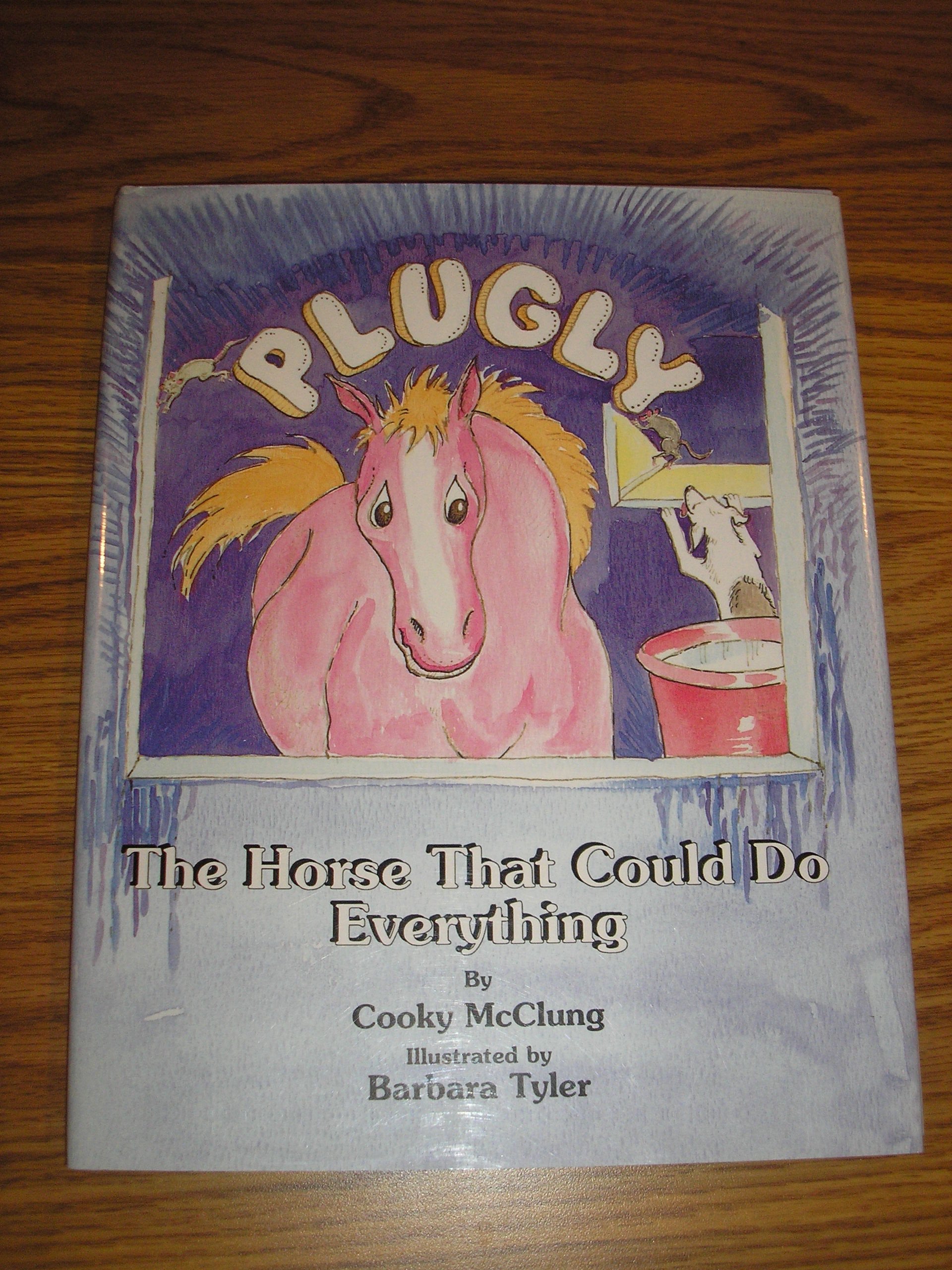 Plugly, the Horse That Could Do Everything,Used