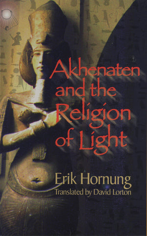 Akhenaten and the Religion of Light,Used