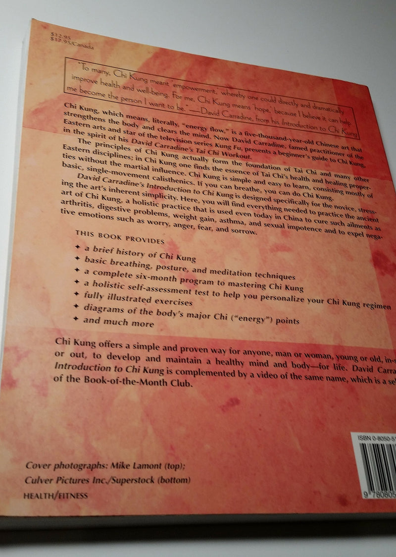 David Carradine's Introduction to Chi Kung: The Beginner's Program For Physical, Emotional, And Spiritual WellBeing,Used