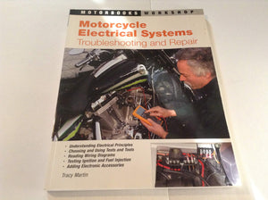 Motorcycle Electrical Systems: Troubleshooting And Repair (Motorbooks Workshop),New